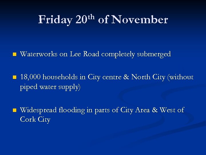 Friday th 20 of November n Waterworks on Lee Road completely submerged n 18,