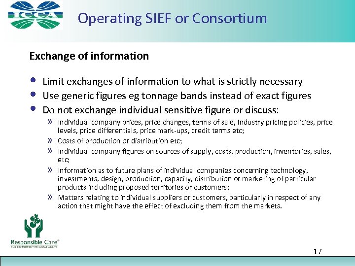 Operating SIEF or Consortium Exchange of information • • • Limit exchanges of information