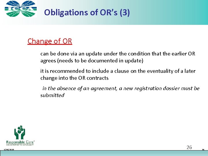 Obligations of OR’s (3) Ø Change of OR vcan be done via an update