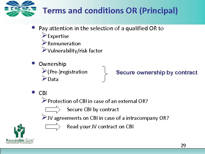 Terms and conditions OR (Principal) • Pay attention in the selection of a qualified