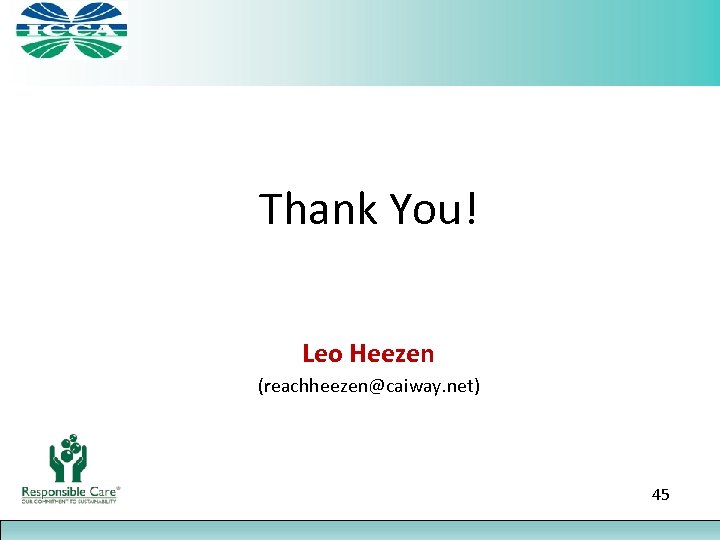 Thank You! Leo Heezen (reachheezen@caiway. net) 45 