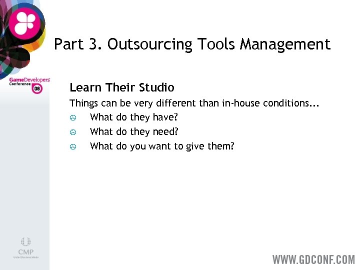 Part 3. Outsourcing Tools Management Learn Their Studio Things can be very different than