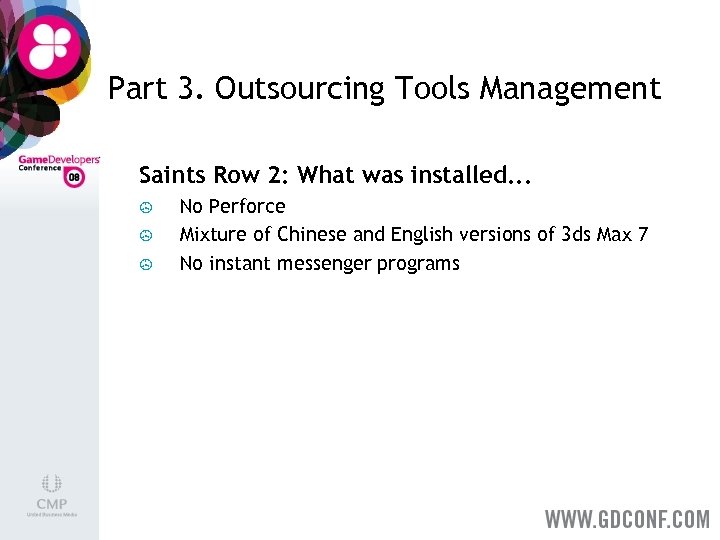 Part 3. Outsourcing Tools Management Saints Row 2: What was installed. . . >