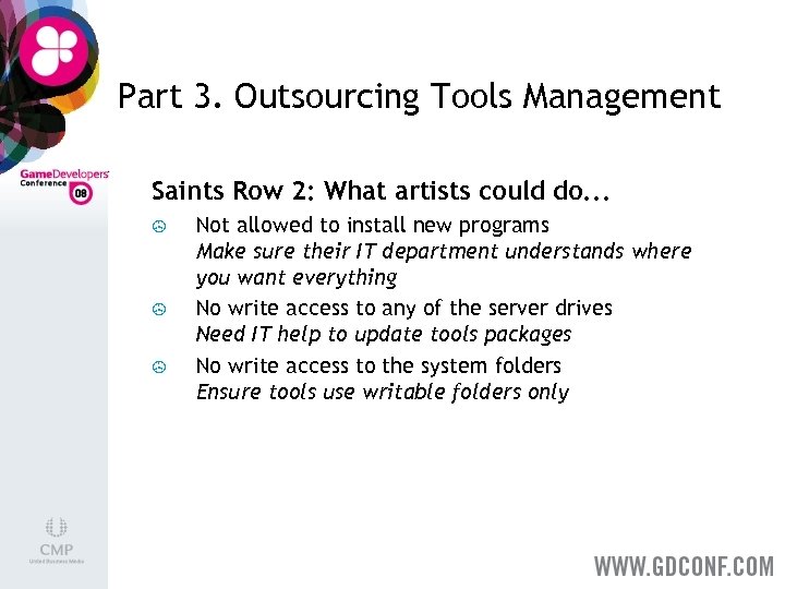 Part 3. Outsourcing Tools Management Saints Row 2: What artists could do. . .