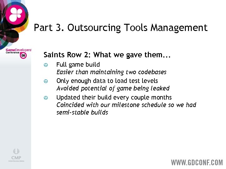 Part 3. Outsourcing Tools Management Saints Row 2: What we gave them. . .