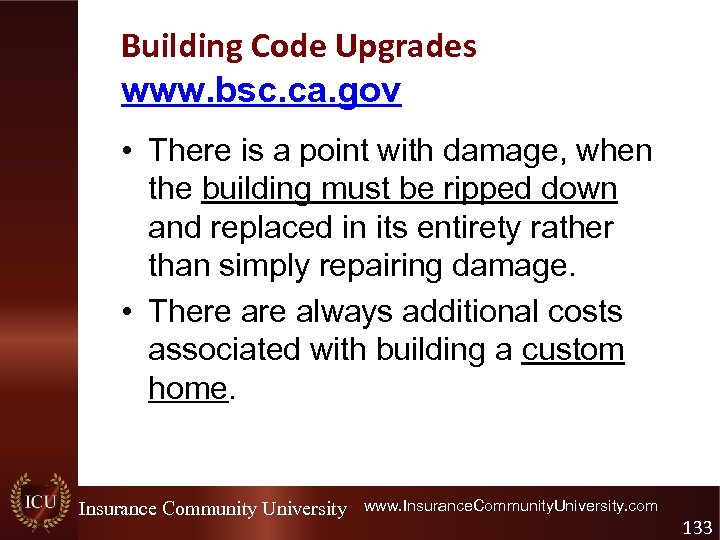 Building Code Upgrades www. bsc. ca. gov • There is a point with damage,