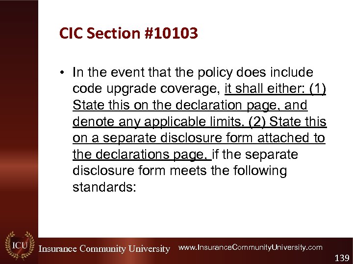 CIC Section #10103 • In the event that the policy does include code upgrade