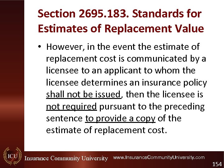 Section 2695. 183. Standards for Estimates of Replacement Value • However, in the event