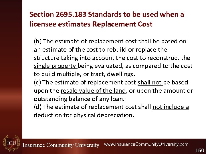 Section 2695. 183 Standards to be used when a licensee estimates Replacement Cost (b)
