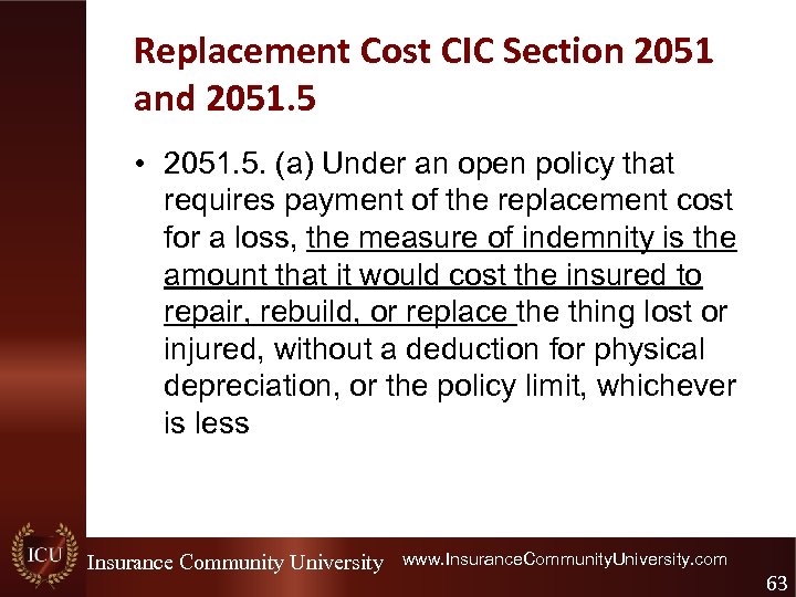 Replacement Cost CIC Section 2051 and 2051. 5 • 2051. 5. (a) Under an