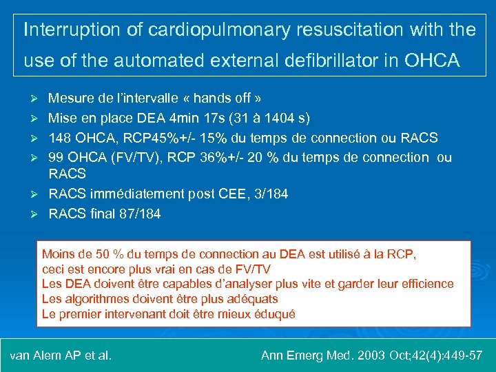 Interruption of cardiopulmonary resuscitation with the use of the automated external defibrillator in OHCA