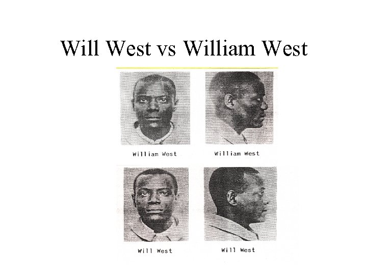 Will West vs William West 