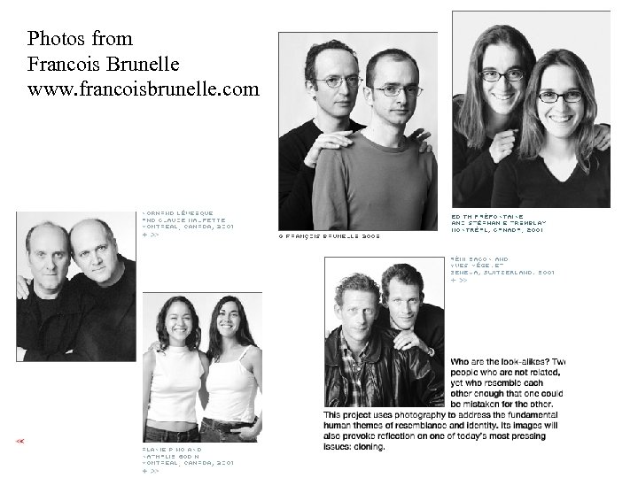 Photos from Francois Brunelle www. francoisbrunelle. com 