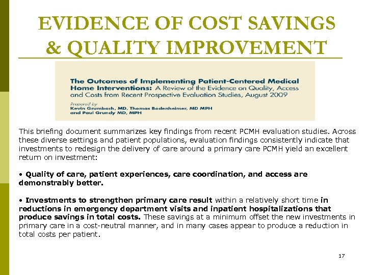 EVIDENCE OF COST SAVINGS & QUALITY IMPROVEMENT This briefing document summarizes key findings from