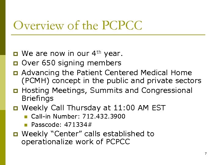 Overview of the PCPCC p p p We are now in our 4 th