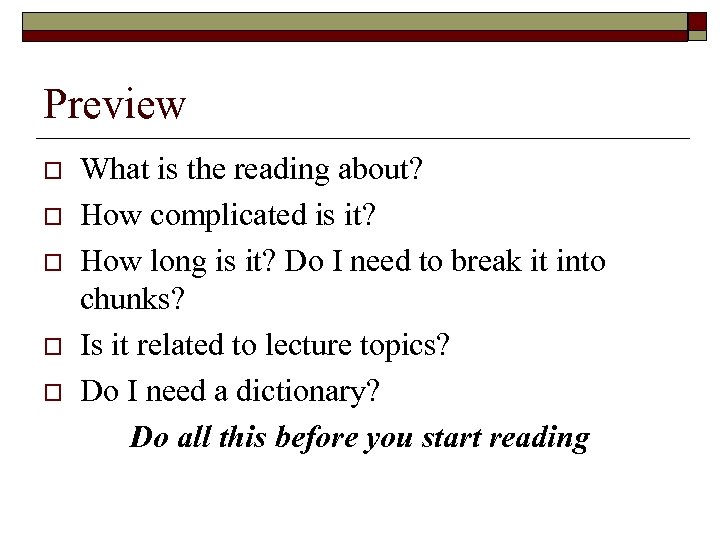 Preview o o o What is the reading about? How complicated is it? How
