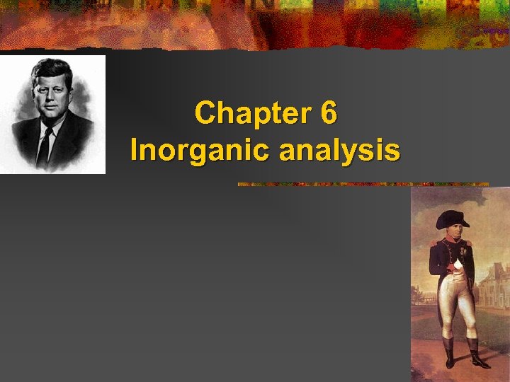 Chapter 6 Inorganic analysis 