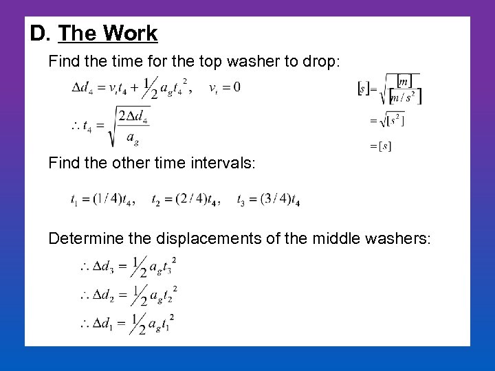 D. The Work Find the time for the top washer to drop: Find the