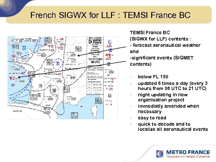 French SIGWX for LLF : TEMSI France BC (SIGWX for LLF) contents : -