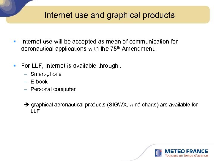 Internet use and graphical products § Internet use will be accepted as mean of