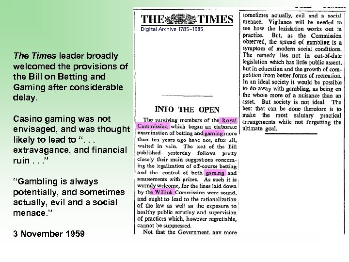 The Times leader broadly welcomed the provisions of the Bill on Betting and Gaming