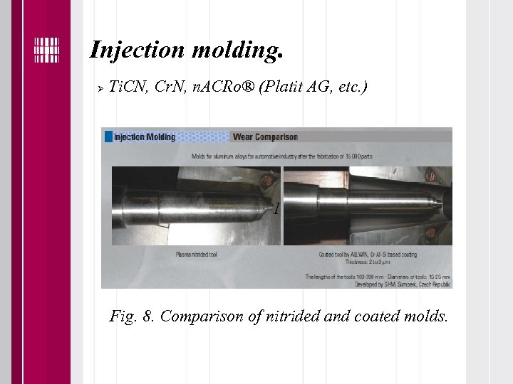 Injection molding. Ti. CN, Cr. N, n. ACRo® (Platit AG, etc. ) 1 Fig.