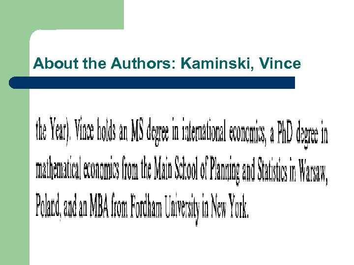 About the Authors: Kaminski, Vince 
