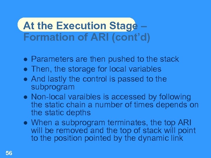 At the Execution Stage – Formation of ARI (cont’d) 56 Parameters are then pushed