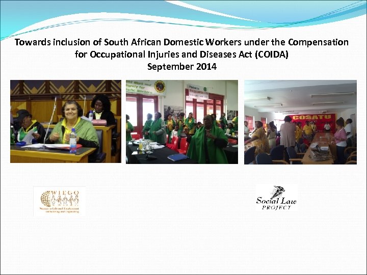 Towards inclusion of South African Domestic Workers under the Compensation for Occupational Injuries and