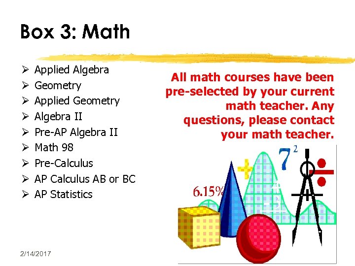 Box 3: Math Ø Ø Ø Ø Ø Applied Algebra Geometry Applied Geometry Algebra