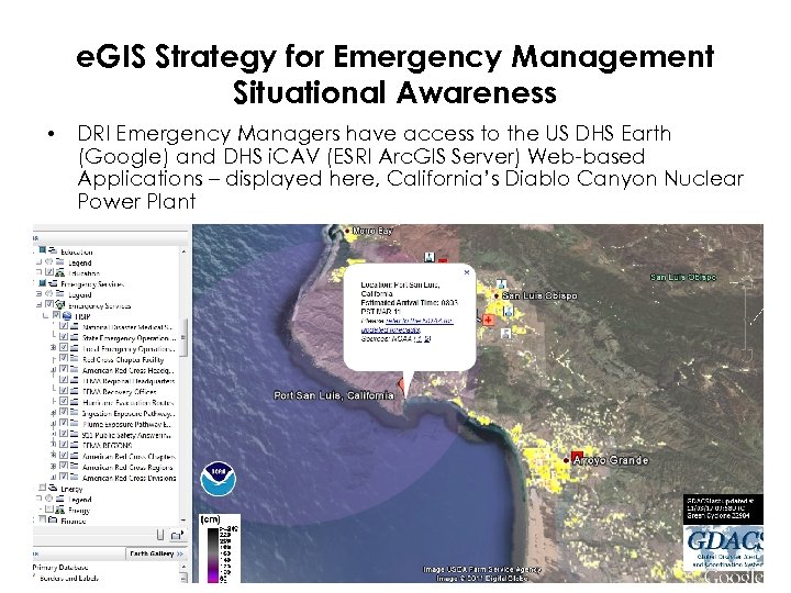 e. GIS Strategy for Emergency Management Situational Awareness • DRI Emergency Managers have access