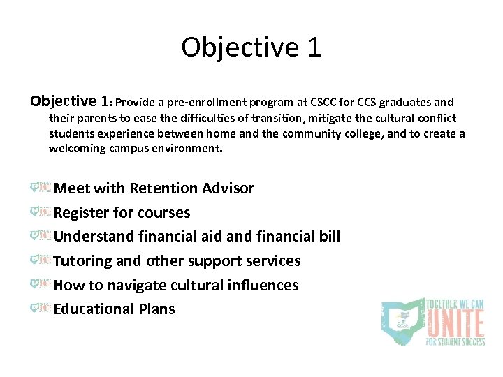 Objective 1: Provide a pre-enrollment program at CSCC for CCS graduates and their parents