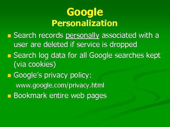 Google Personalization Search records personally associated with a user are deleted if service is