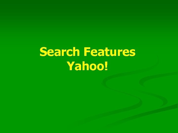 Search Features Yahoo! 