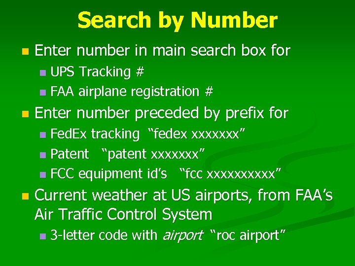 Search by Number n Enter number in main search box for UPS Tracking #