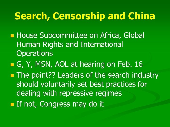 Search, Censorship and China House Subcommittee on Africa, Global Human Rights and International Operations
