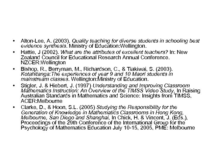  • • • Alton-Lee, A. (2003). Quality teaching for diverse students in schooling