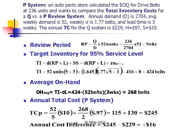 P System: an auto parts store calculated the EOQ for Drive Belts at 236