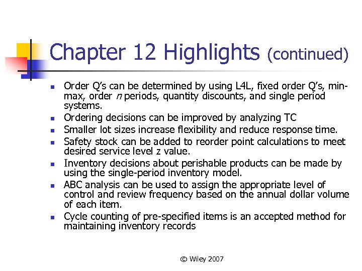 Chapter 12 Highlights n n n n (continued) Order Q’s can be determined by