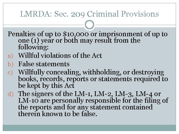 LMRDA: Sec. 209 Criminal Provisions Penalties of up to $10, 000 or imprisonment of