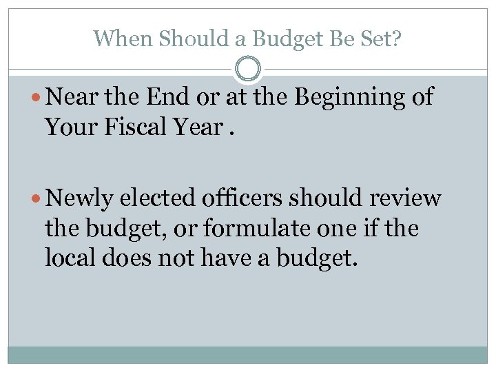 When Should a Budget Be Set? Near the End or at the Beginning of