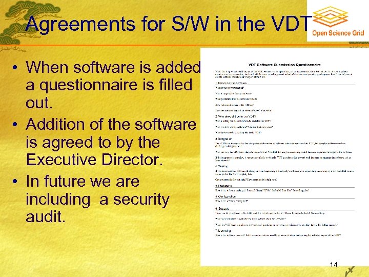 Agreements for S/W in the VDT • When software is added a questionnaire is