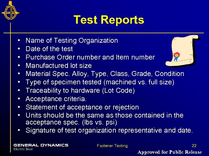 Test Reports • • • Name of Testing Organization Date of the test Purchase