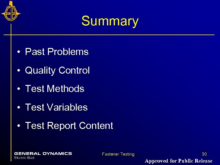 Summary • Past Problems • Quality Control • Test Methods • Test Variables •