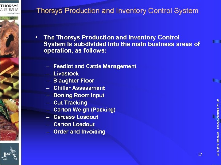 Thorsys Production and Inventory Control System – – – – – Feedlot and Cattle