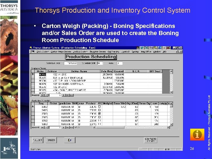 Thorsys Production and Inventory Control System 26 All Rights Reserved - Thorsys Australia Pty