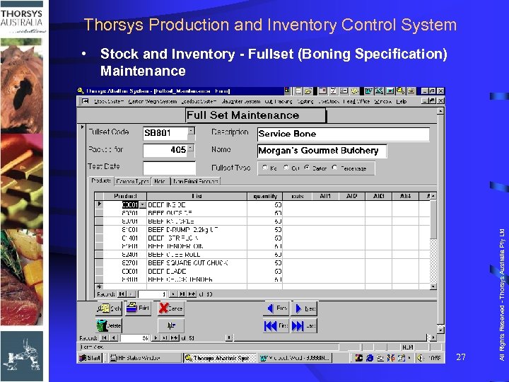 Thorsys Production and Inventory Control System 27 All Rights Reserved - Thorsys Australia Pty