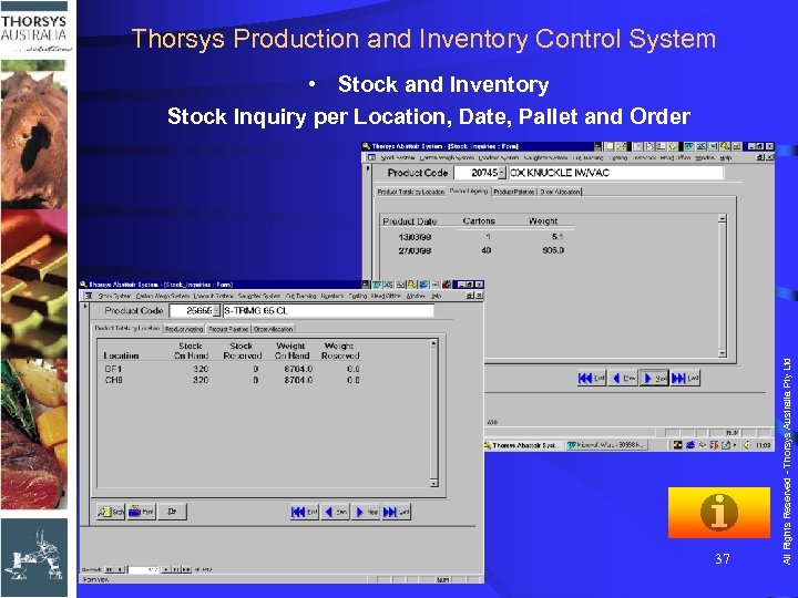 Thorsys Production and Inventory Control System 37 All Rights Reserved - Thorsys Australia Pty