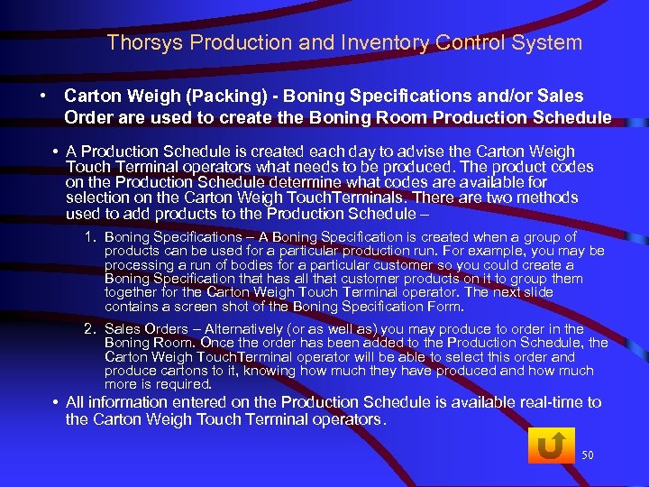 Thorsys Production and Inventory Control System • Carton Weigh (Packing) - Boning Specifications and/or