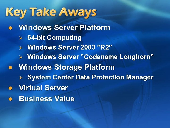 l Windows Server Platform Ø Ø Ø l Windows Storage Platform Ø l l